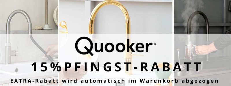 QUOOKER 15% PFINGST-RABATT